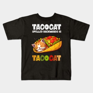 taco cat spelled backwards is tacocat Kids T-Shirt